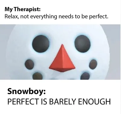 Perfect is barely enough