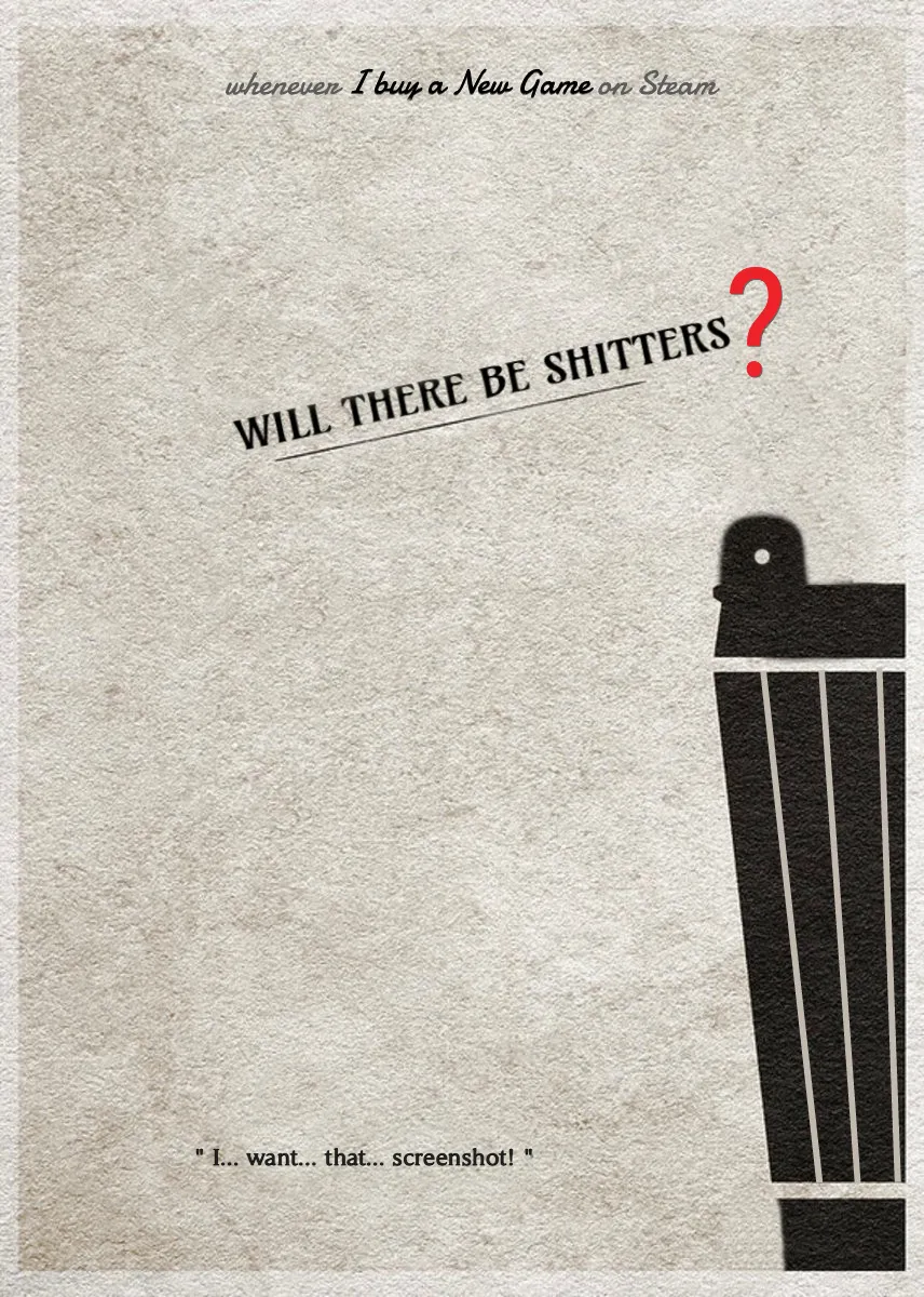 Will There Be Shitters?