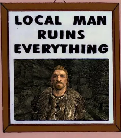 Local Man Ruins Everything